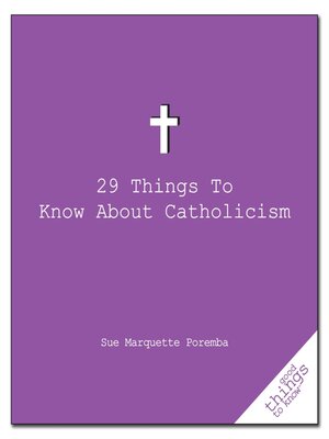 cover image of 29 Things to Know About Catholicism